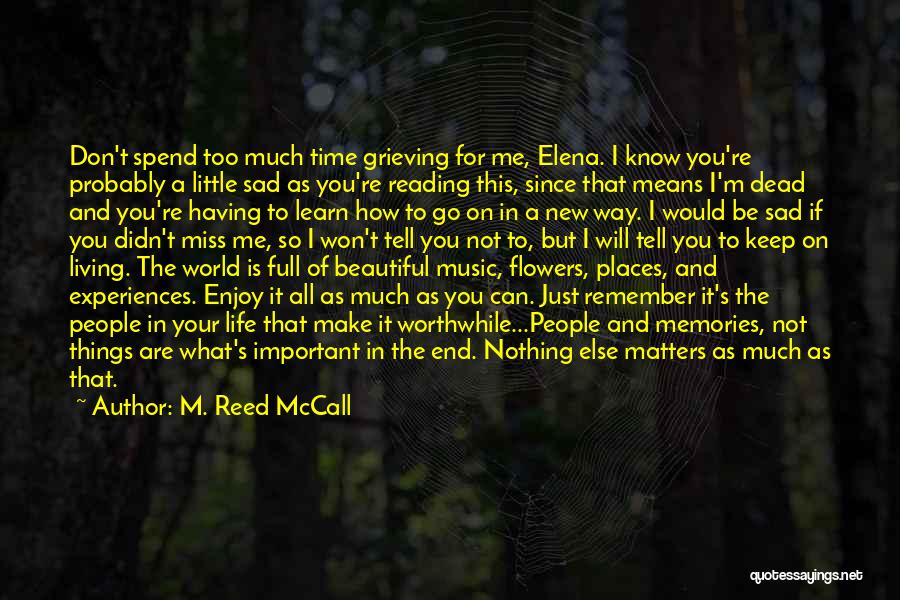 Sad Death Love Quotes By M. Reed McCall