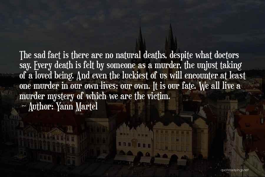 Sad Deaths Quotes By Yann Martel