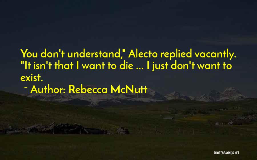 Sad Die Love Quotes By Rebecca McNutt