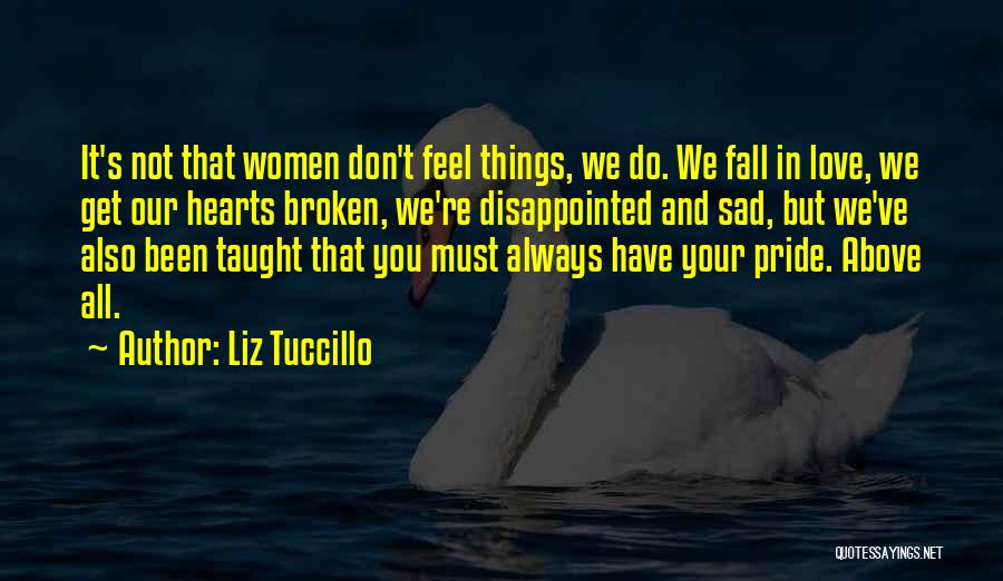 Sad Disappointed Love Quotes By Liz Tuccillo