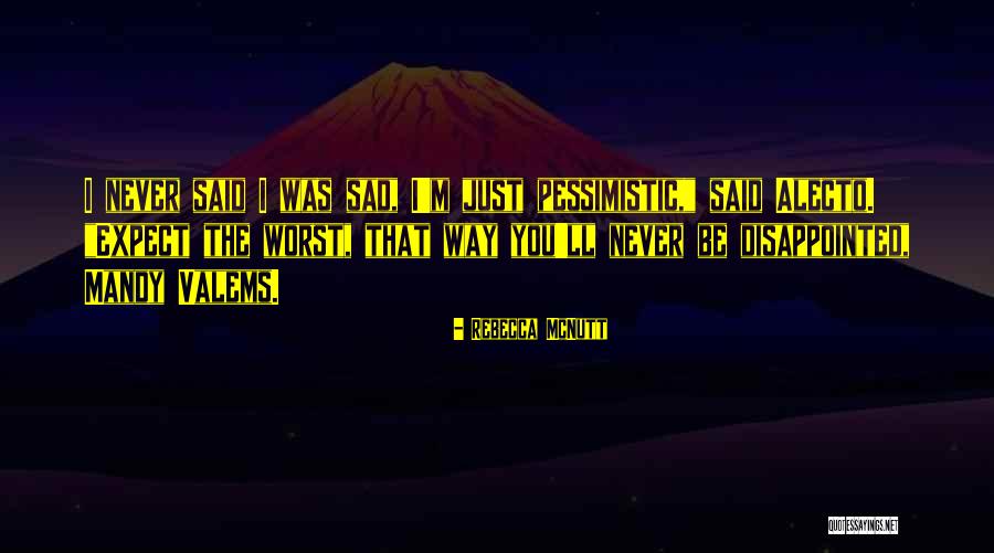Sad Disappointed Quotes By Rebecca McNutt Sad Disappointed Quotes By Rebecca McNutt
