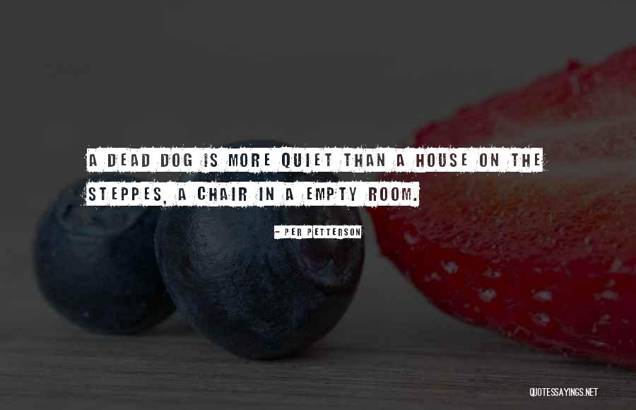 Sad Dog Quotes By Per Petterson Sad Dog Quotes By Per Petterson