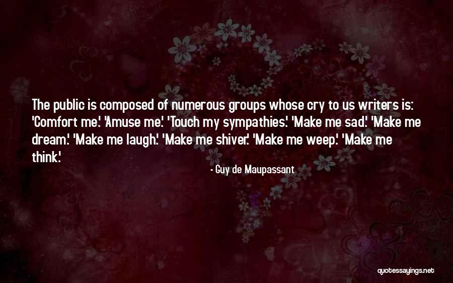 Sad Dream Quotes By Guy De Maupassant Sad Dream Quotes By Guy De Maupassant