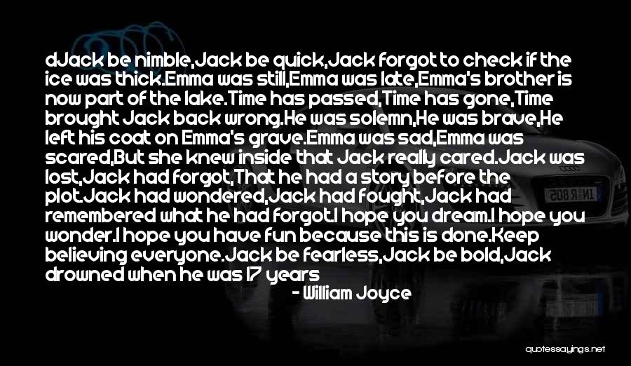 Sad Dream Quotes By William Joyce Sad Dream Quotes By William Joyce