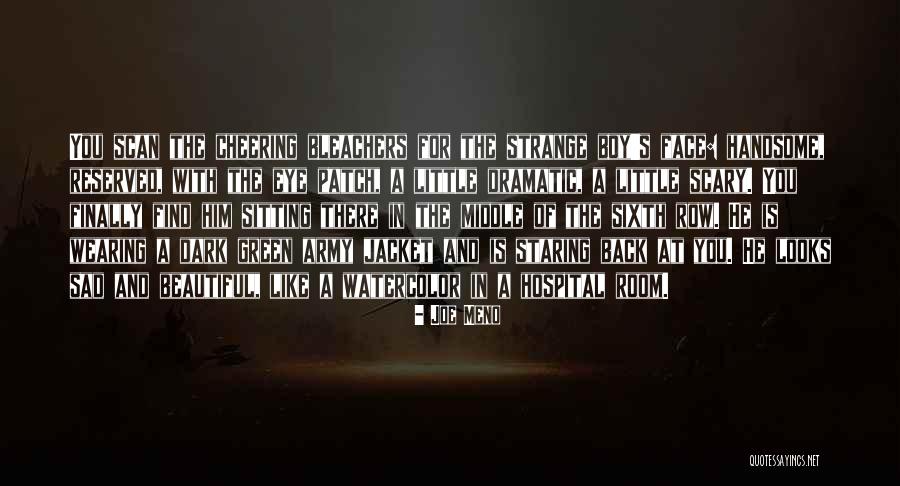 Sad Eye Quotes By Joe Meno Sad Eye Quotes By Joe Meno
