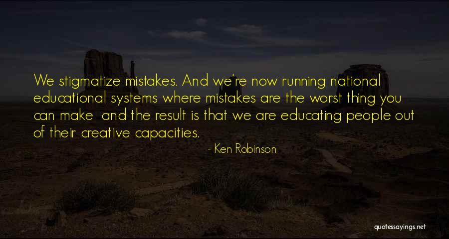Sad Eye Quotes By Ken Robinson Sad Eye Quotes By Ken Robinson