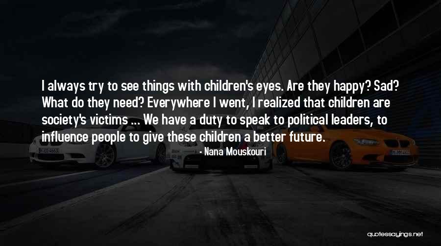Sad Eye Quotes By Nana Mouskouri Sad Eye Quotes By Nana Mouskouri