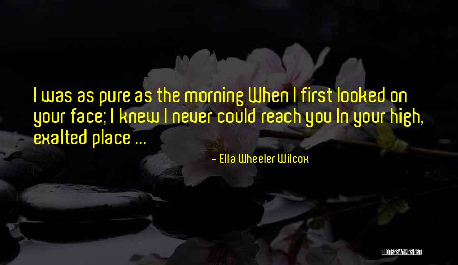Sad Faces Quotes By Ella Wheeler Wilcox Sad Faces Quotes By Ella Wheeler Wilcox