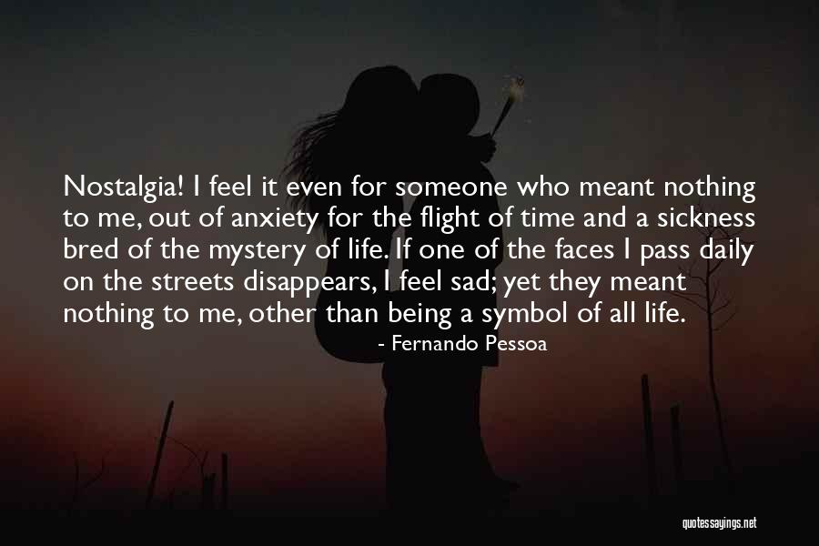 Sad Faces Quotes By Fernando Pessoa Sad Faces Quotes By Fernando Pessoa