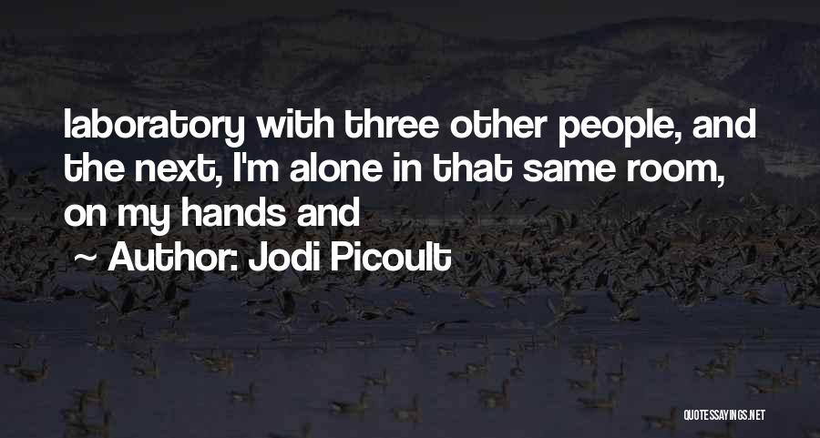 Sad Facts About Laziness Quotes By Jodi Picoult