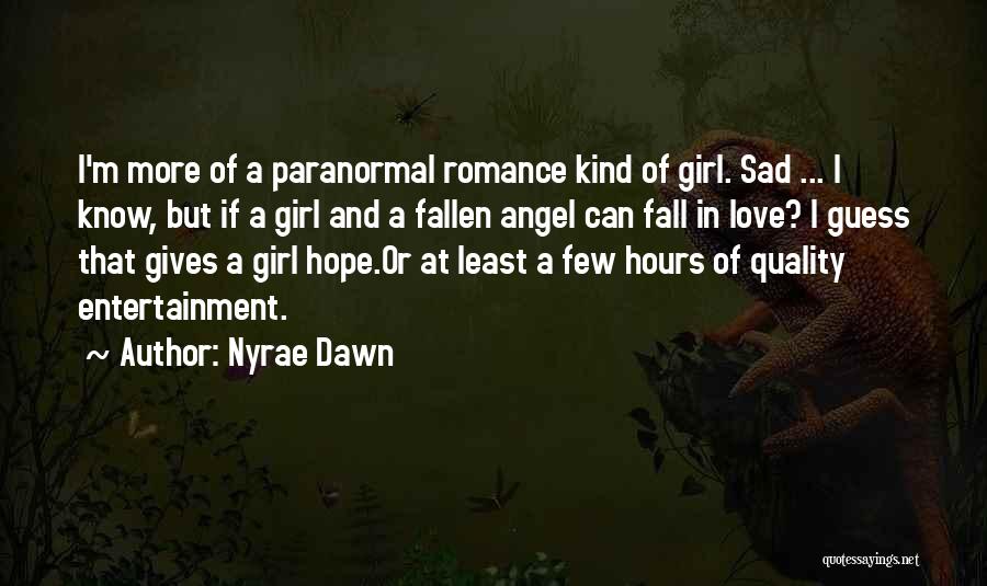 Sad Fallen Angel Quotes By Nyrae Dawn