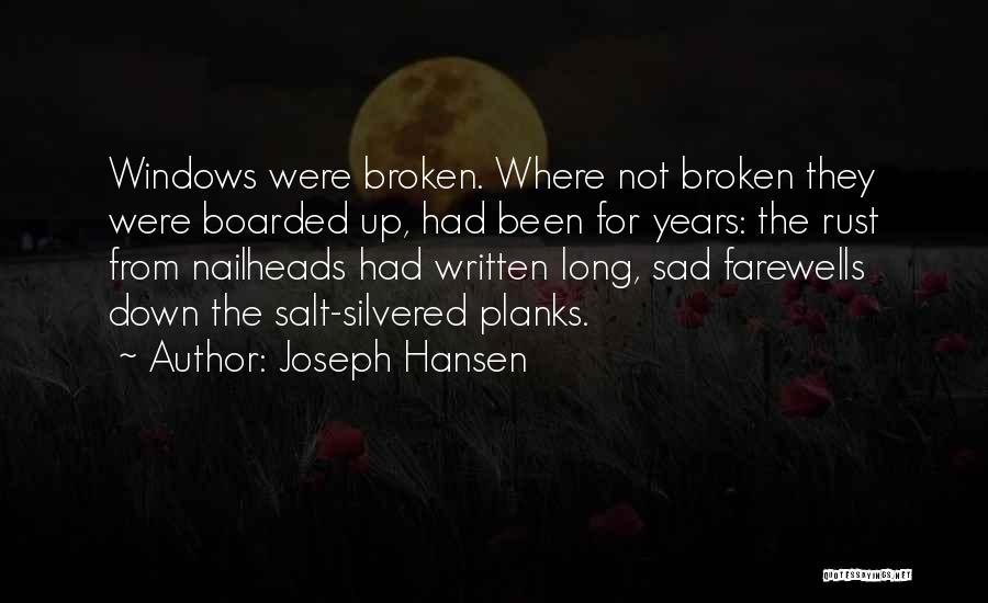 Sad Farewells Quotes By Joseph Hansen