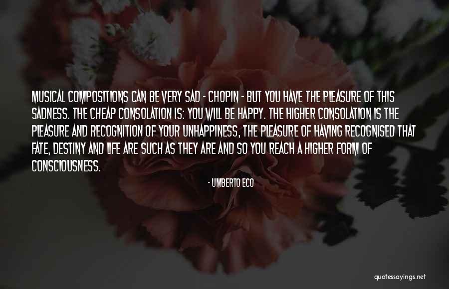 Sad Fate Quotes By Umberto Eco Sad Fate Quotes By Umberto Eco