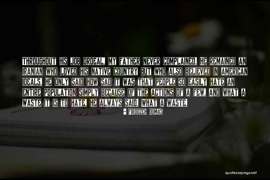Sad Father Quotes By Firoozeh Dumas Sad Father Quotes By Firoozeh Dumas