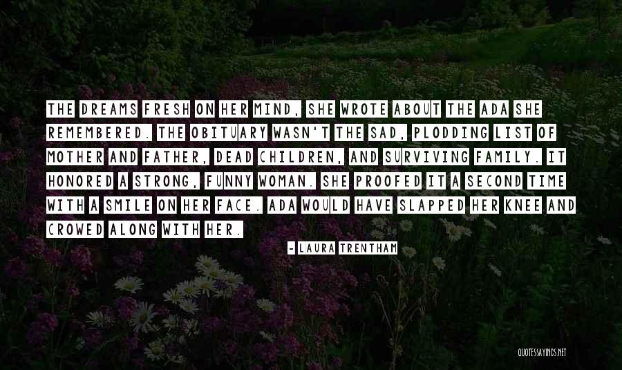 Sad Father Quotes By Laura Trentham Sad Father Quotes By Laura Trentham