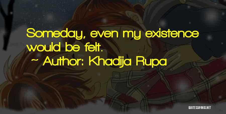 Sad Feelings Quotes By Khadija Rupa