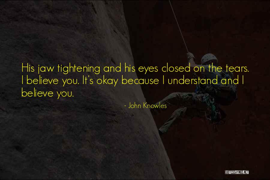 Sad Friendship Quotes By John Knowles Sad Friendship Quotes By John Knowles