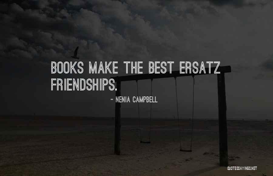 Sad Friendship Quotes By Nenia Campbell Sad Friendship Quotes By Nenia Campbell