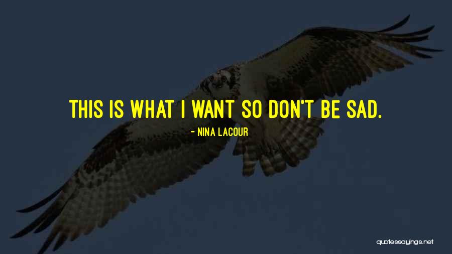 Sad Friendship Quotes By Nina LaCour Sad Friendship Quotes By Nina LaCour