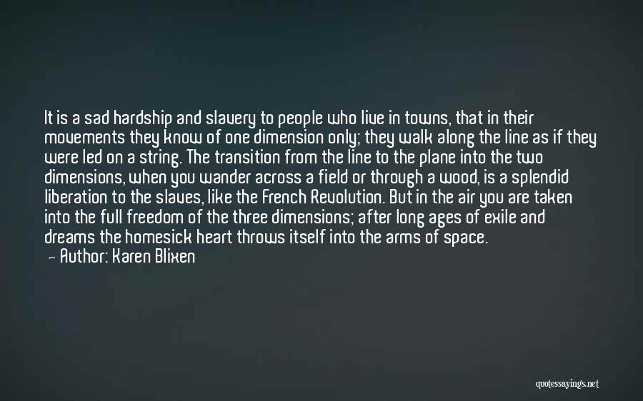 Sad From Heart Quotes By Karen Blixen