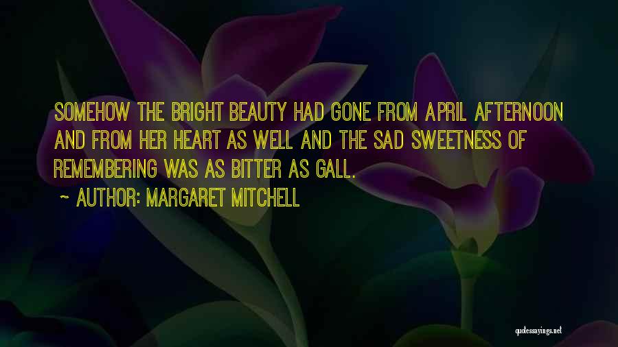 Sad From Heart Quotes By Margaret Mitchell