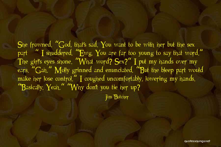 Sad Girl With Quotes By Jim Butcher