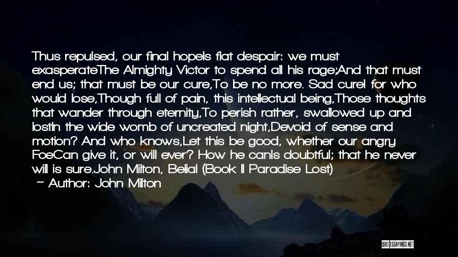 Sad Good Night Quotes By John Milton