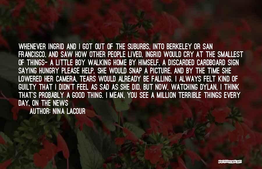 Sad Good Night Quotes By Nina LaCour