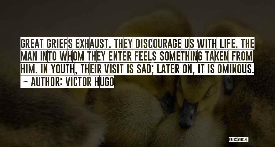 Sad Great Depression Quotes By Victor Hugo