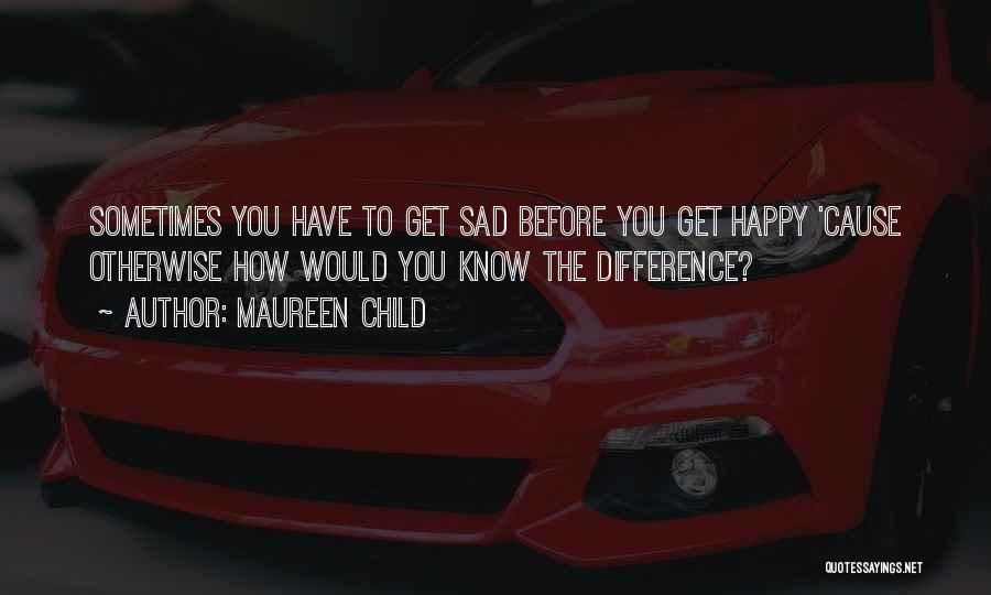 Sad Happiness Quotes By Maureen Child