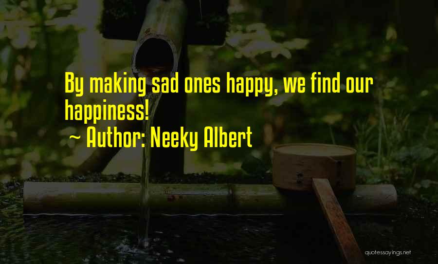 Sad Happiness Quotes By Neeky Albert