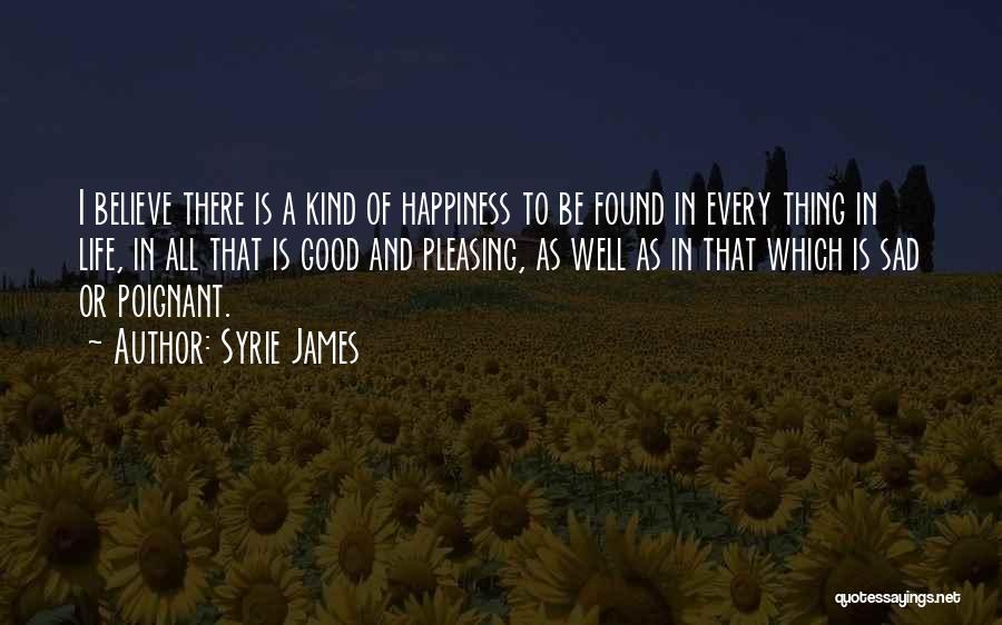 Sad Happiness Quotes By Syrie James