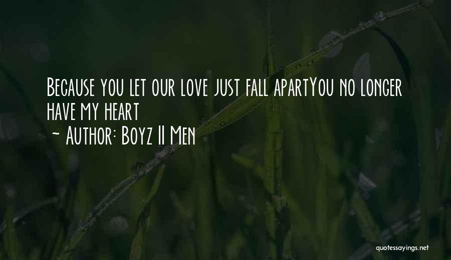 Sad Heartbreak Quotes By Boyz II Men