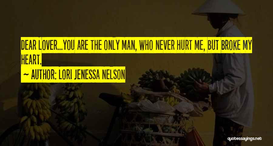 Sad Heartbreak Quotes By Lori Jenessa Nelson