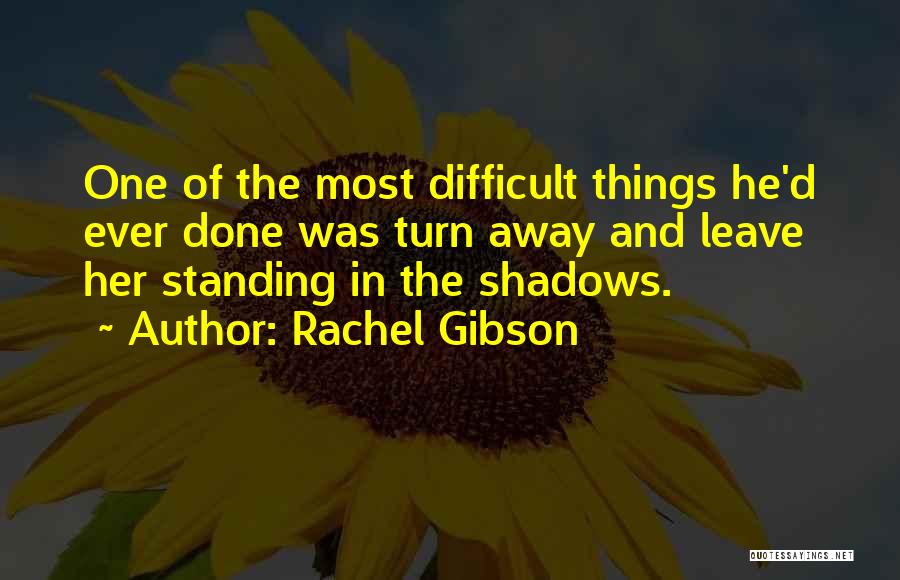 Sad Heartbreak Quotes By Rachel Gibson