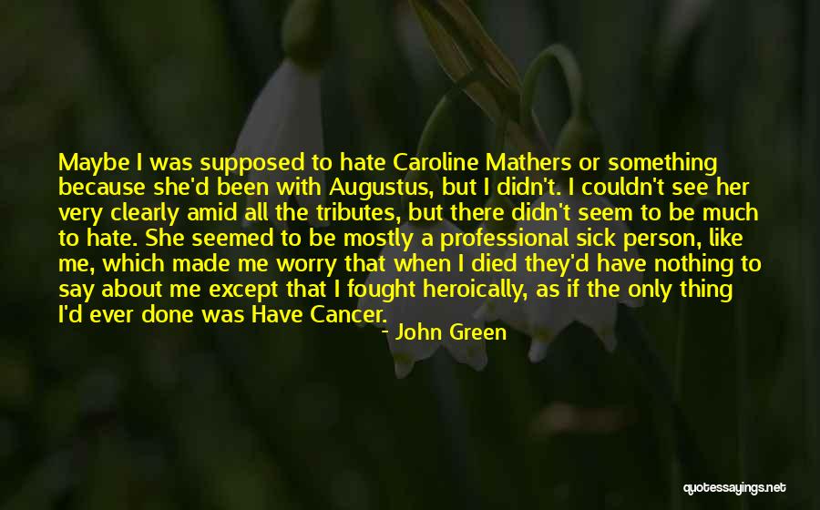Sad Hiccup Quotes By John Green Sad Hiccup Quotes By John Green