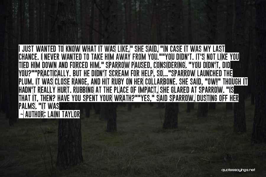 Sad Hurt Quotes By Laini Taylor