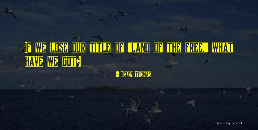 Sad Ignored Love Quotes By Helen Thomas