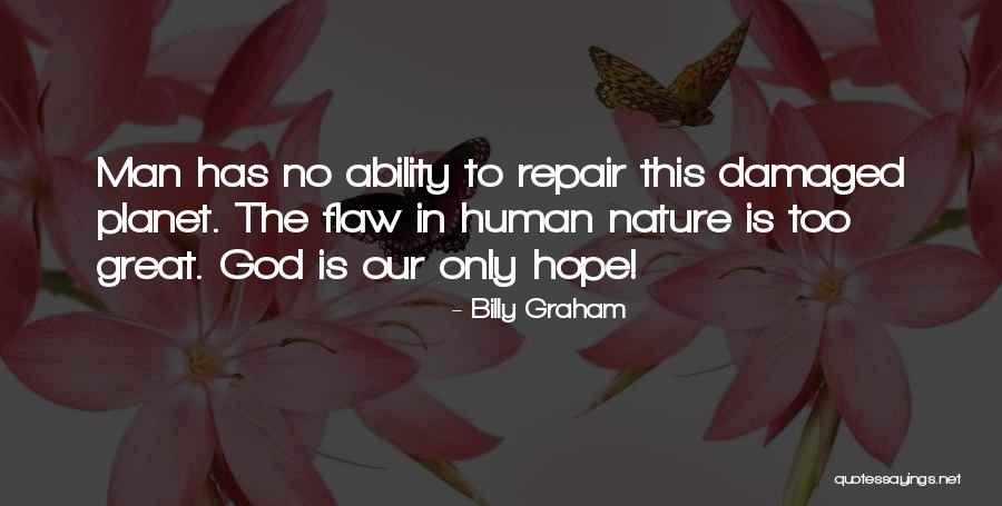 Sad Impermanence Quotes By Billy Graham Sad Impermanence Quotes By Billy Graham