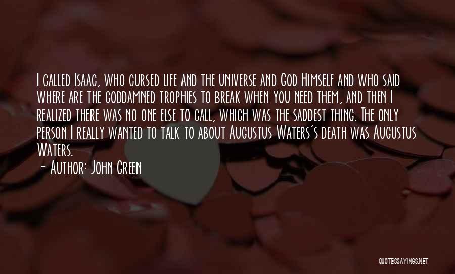 Sad Life Death Quotes By John Green