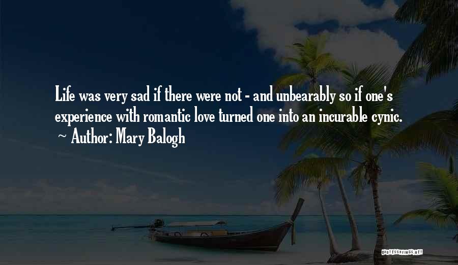 Sad Life Experience Quotes By Mary Balogh