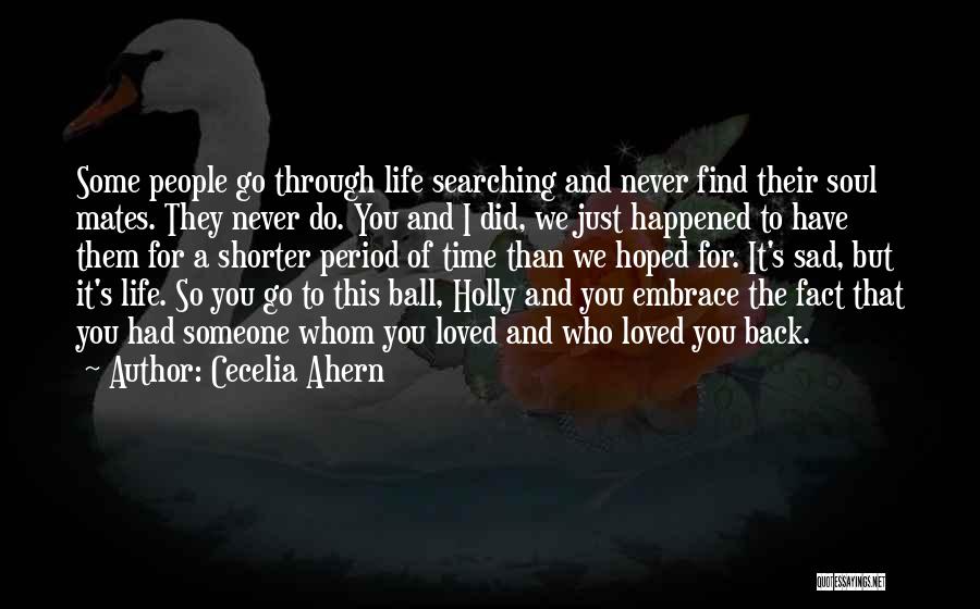 Sad Life Fact Quotes By Cecelia Ahern