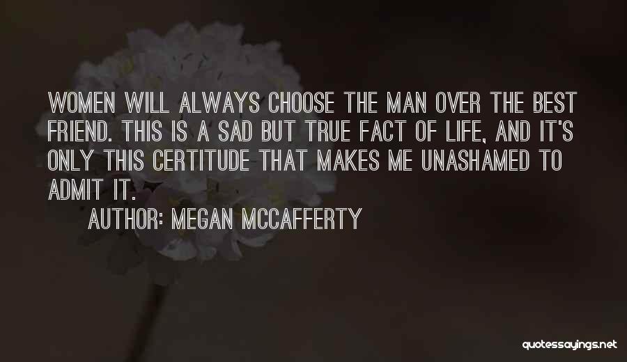 Sad Life Fact Quotes By Megan McCafferty