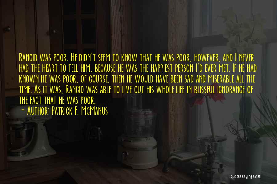 Sad Life Fact Quotes By Patrick F. McManus