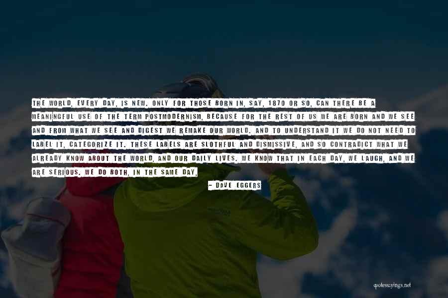 Sad Life Inspirational Quotes By Dave Eggers Sad Life Inspirational Quotes By Dave Eggers