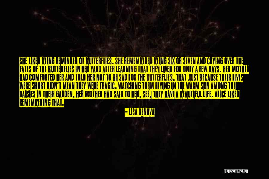 Sad Life Inspirational Quotes By Lisa Genova Sad Life Inspirational Quotes By Lisa Genova
