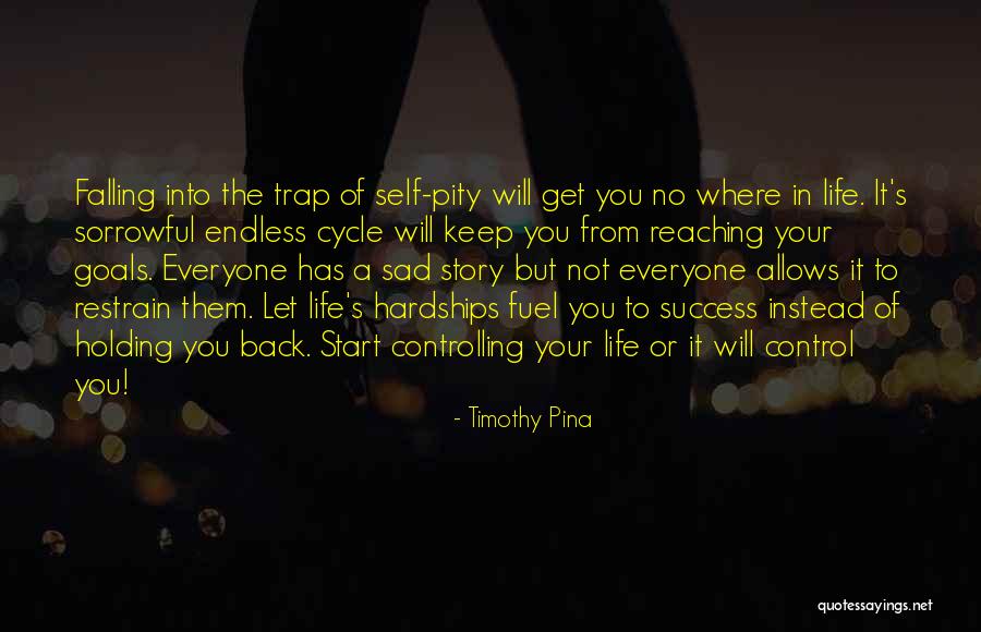 Sad Life Inspirational Quotes By Timothy Pina Sad Life Inspirational Quotes By Timothy Pina
