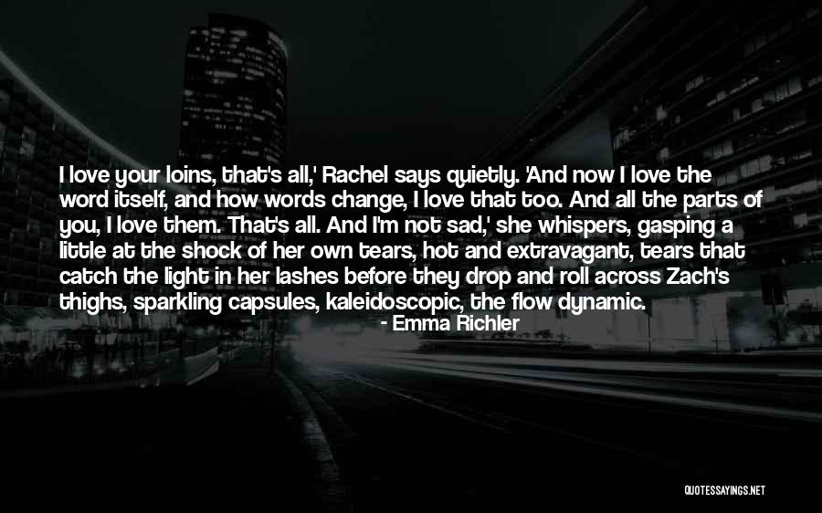 Sad Little Love Quotes By Emma Richler