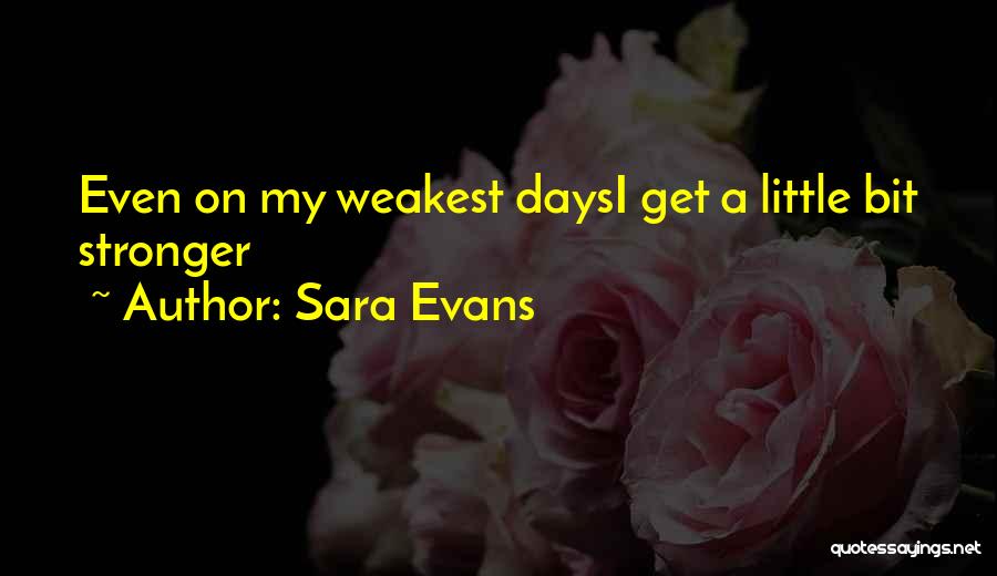 Sad Little Love Quotes By Sara Evans