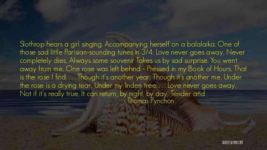 Sad Little Love Quotes By Thomas Pynchon Sad Little Love Quotes By Thomas Pynchon